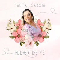 Mulher de Fé - Single - Talita Garcia