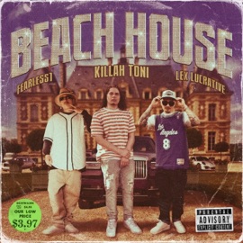 Beach House (feat. Lex Lucrative & Fearless1) Killah Toni
