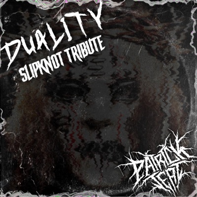 Duality (Slipknot Tribute) - Single