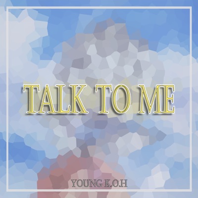 Talk to Me - Single