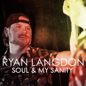 Ryan Langdon - Soul & My Sanity - 排舞 音樂