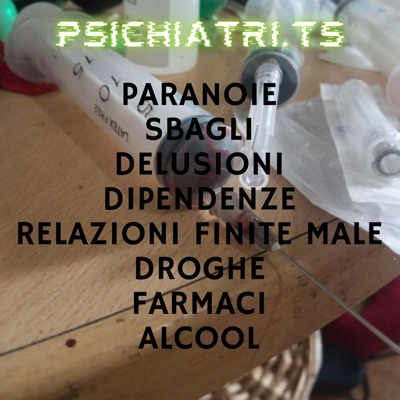 PARANOIE, SBAGLI, DELUSIONI, DIPENDENZE, RELAZIONI FINITE MALE, DROGHE, FARMACI, ALCOOL.