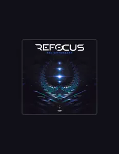 Dengarkan Refocus, tonton video musik, baca bio, lihat tanggal tur & lainnya!