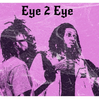 Eye 2 Eye (feat. CheQ) - Single