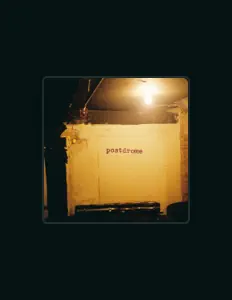 Postdrome सुनें, म्यूज़िक वीडियो देखें, बायो पढ़ें, दौरे की तारीखें और बहुत कुछ देखें!