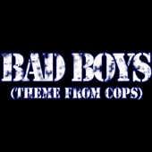 Bad Boys (Theme from Cops) - Inner Circle Cover Art