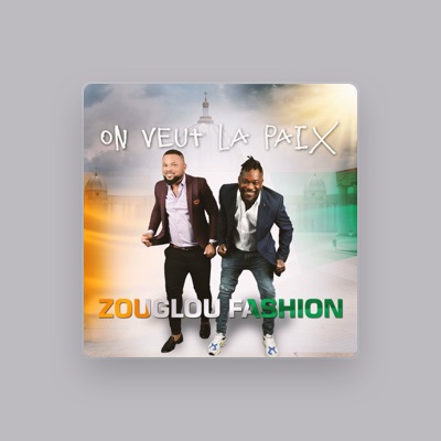 ZOUGLOU FASHION을(를) 듣고, 뮤직 비디오를 보고, 약력을 읽고, 투어 일정 등을 확인하세요!