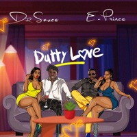 Dutty love (feat. Dr.Sauce) - Single - Daddy E. Prince