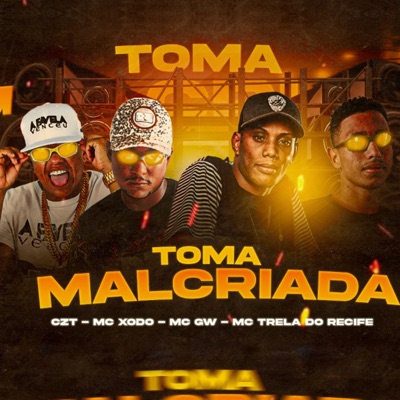 Toma Malcriada (feat. MC GW) - Single