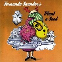 Plant a Seed - Fernando Saunders
