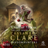 The Last Hours : Chain of Thorns(Last Hours) - Cassandra Clare