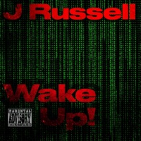 Wake Up! - Single - J Russell