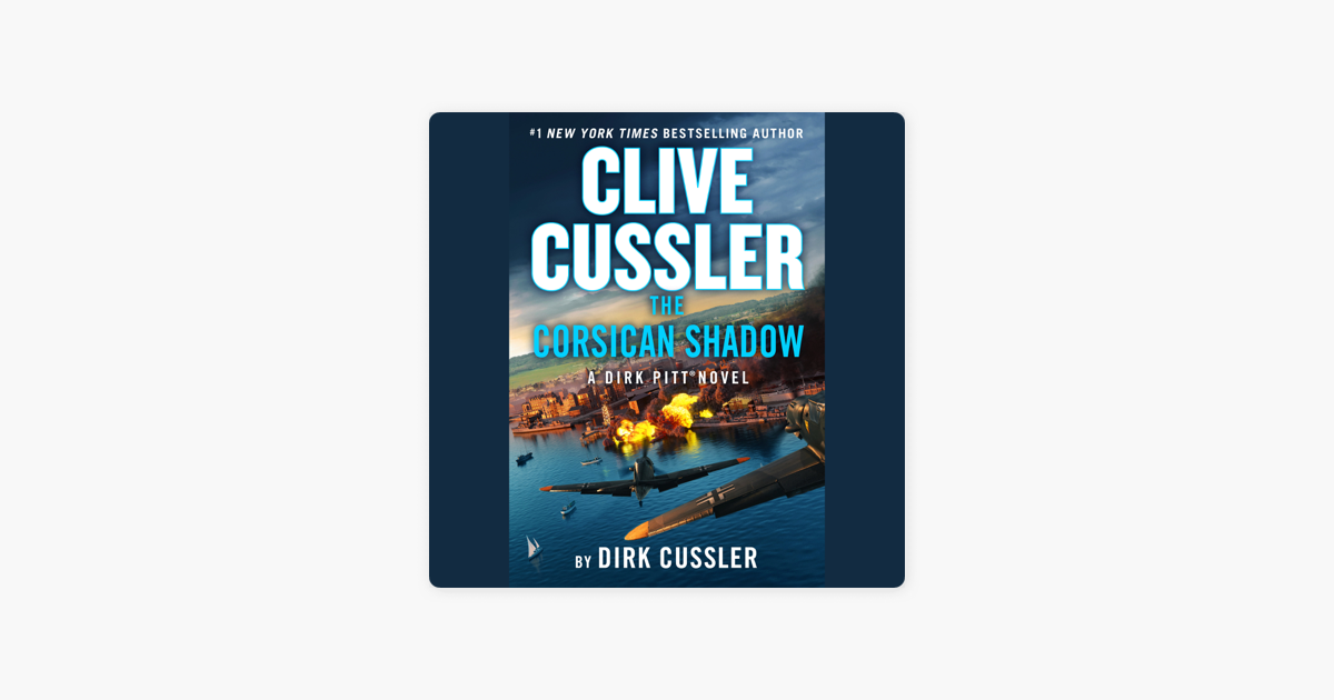 ‎Clive Cussler The Corsican Shadow (Unabridged) on Apple Books