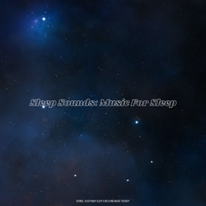 Sleep Sounds: Music For Sleep