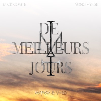 De Meilleurs Jours (feat. Yung Vynse) - Single
