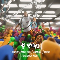 Frag mich nicht - Single - Miksu / Macloud, Nimo & Jamule