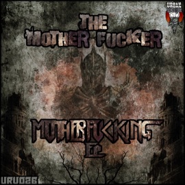 F**k You (Original Speedcore Mix) The Mother Fucker