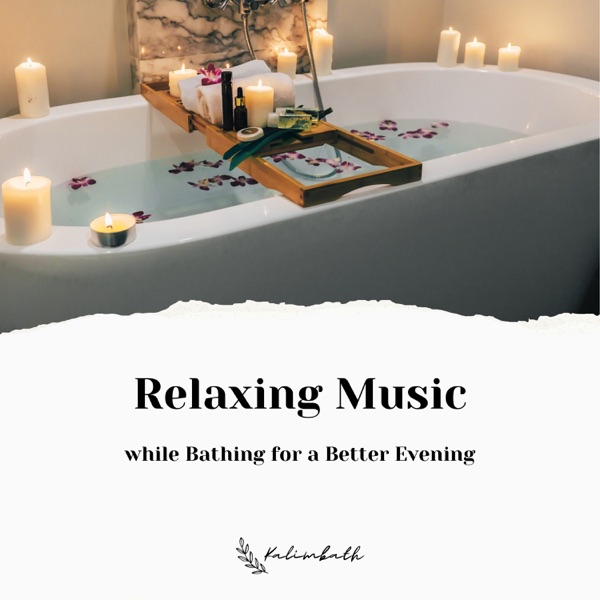 Relaxing Music while Bathing for a Better Evening