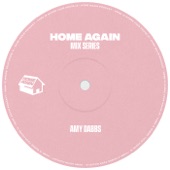 Home Again: Amy Dabbs (DJ Mix) artwork