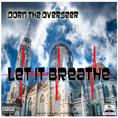 Let it Breathe (feat. Dorn the Overseer) - Single