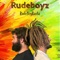 RudeBoyz - RudeBoyRasta lyrics