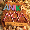 Songs for Bubbas - Anika Moa