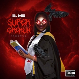 Super Gremlin (Diva Freestyle) B.Me