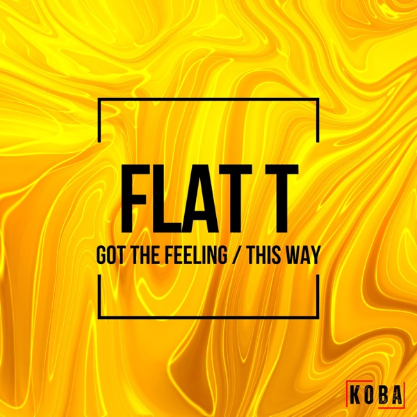 Got the Feeling / This Way - Single