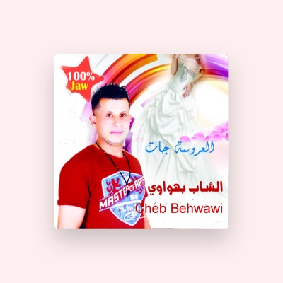 Cheb Behwawi: песни, клипы, биография, даты выступлений и многое другое.