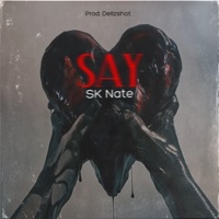 Say - Single - SK Nate