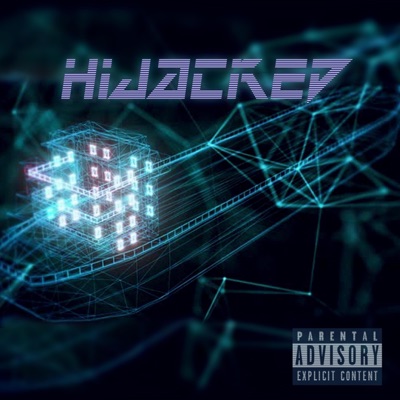 Hijacked (feat. Lukz Beats) - Single
