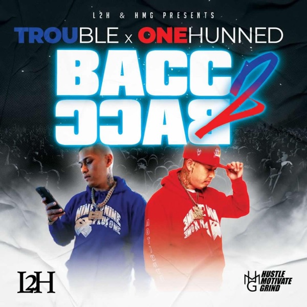 Bacc 2 Bacc (feat. Trouble L2H)