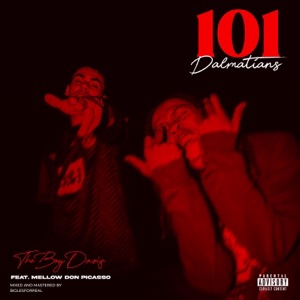 101 Dalmatians (feat. Mellow Don Picasso)