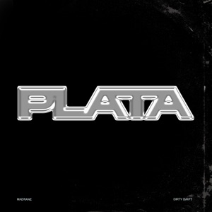 Plata (feat. Dirty Swift)