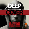 Deep Cover - Shay Doyle & Scott Hesketh