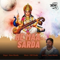 He Ma Sarda (Nagpuri) - Single - Sonu Munda