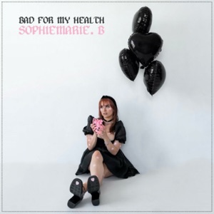 Bad For My Health - Single
