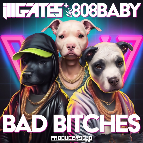 Bad Bitches - Single