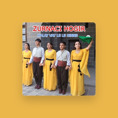 Listen to Zurnacı Hogır, watch music videos, read bio, see tour dates & more!