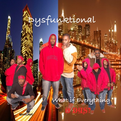 What If Everyting Is Dys