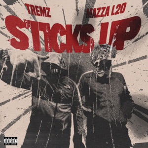 Sticks Up (feat. Mazza_l20)