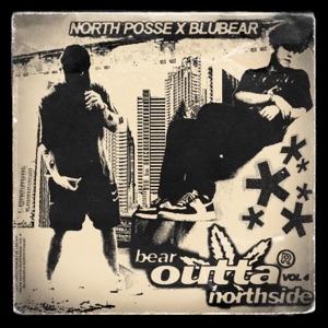 Bear Outta Northside Vol IV