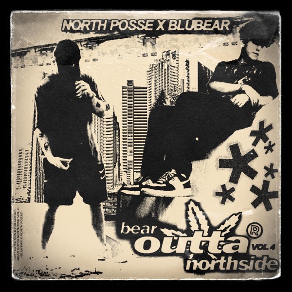 Bear Outta Northside Vol IV