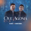 Que Agonia - Single