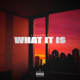 What It Is Leekoway