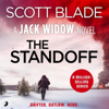 The Standoff: Jack Widow, Book 12 (Unabridged) - Scott Blade