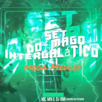 Set do Mago Intergalático - Mega Medley - Single - MC MN & DJ RM O Brabo Da Putaria