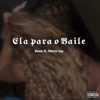 Ela para o Baile - Single - Bz & Meno mp