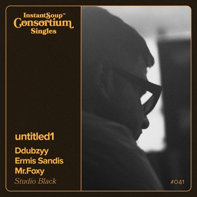 untitled1 (feat. Ddubzyy, Ermis Sandis & Mr.Foxy) - Single