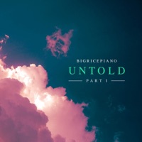 Untold (Part I) - EP - BigRicePiano